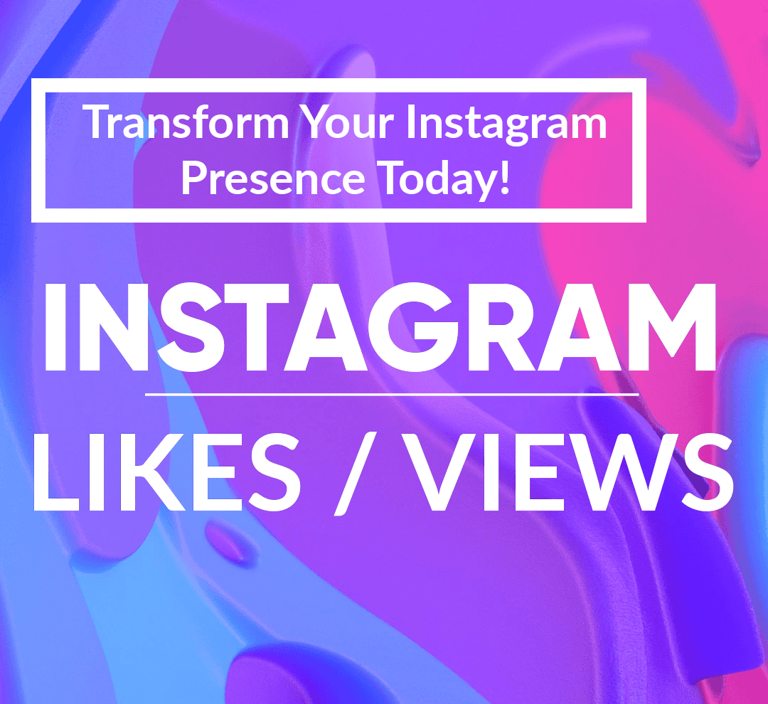Instagram Likes / Views