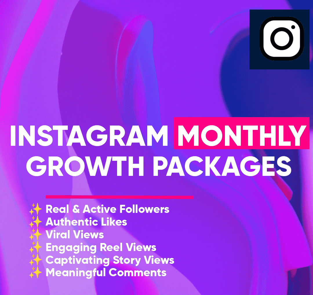 Instagram Monthly Growth Packages